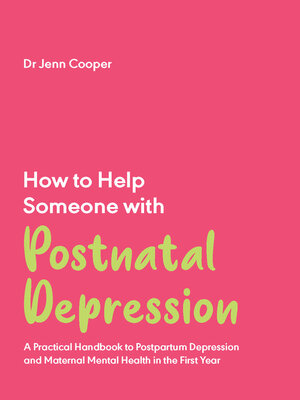 cover image of How to Help Someone with Postnatal Depression